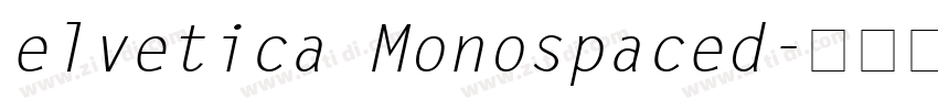 elvetica Monospaced字体转换